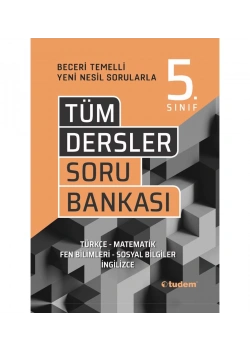 Tudem 5.Sınıf Tüm Dersler Soru Bankası Beceri Temelli Yeni Nesil Sorular