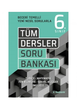 Tudem 6.Sınıf Tüm Dersler Soru Bankası Beceri Temelli
