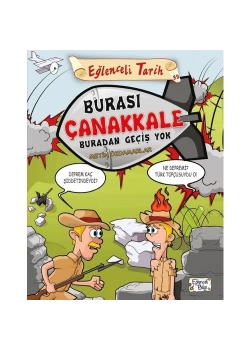 Burası Çanakkale Buradan Geçiş Yok Eğlenceli Bilgi