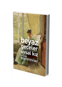 Beyaz Geceler.Uysal Kiz-Dostoyevski̇ Anti̇K