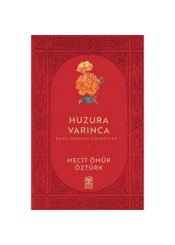 Huzura Varınca  Mecit Ömür Öztürk  Timaş