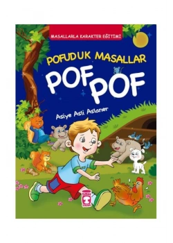 Pof Pof Pofuduk Masallar İle  Karakter Eğitimi     Timaşçocuk