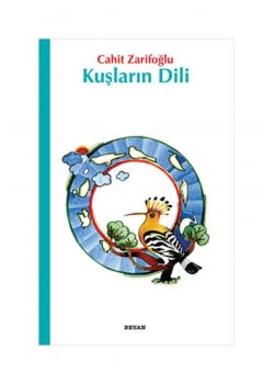 Kuşların Dili - Cahit Zarifoğlu - Beyan
