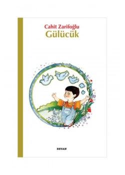 Gülücük - Cahit Zarifoğlu - Beyan