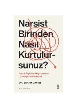 Narsist Birinden Nasıl Kurtulursunuz Sarah Davies Timaş