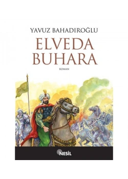 Elveda Buhara  Yavuz Bahadıroğlu   Nesil Yayın