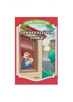 Çanakkaleden Sonra Ömer Seyfettin Beyan