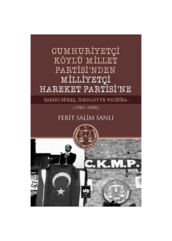 Cumhuriyetçi Köylü Millet Partisinden Milliyetçi Hareket Partisine
