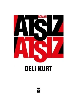 Deli Kurt - Hüseyin Nihal Atsız - Ötüken