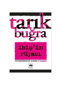 İbişİn Rüyası - Tarık Buğra - Ötüken