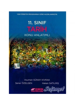 Esen 11.Sınıf Tarih Konu Anlatımlı
