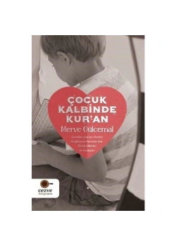 Çocuk Kalbinde Kuran Merve Gülcemal Cezveçocuk