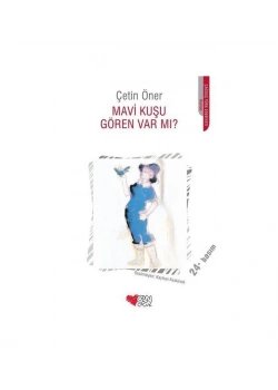 Mavi Kuşu Gören Var Mı / Çetin Öner Can Y