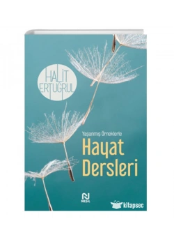 Yaşanmış Örneklerle Hayat Dersleri  Halit Ertuğrul   Nesil