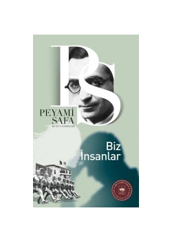 Biz İnsanlar. Peyami Safa   Ötüken