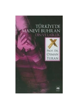 Türkiyede Manevi Buhran Din Laiklik.Osman Turan
