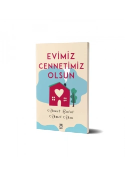 Evimiz Cennetimiz Olsun Ahmet Bulut Timaş