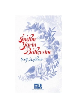 İndim Yarin Bahçesine  Şerif Aydemir  Ötüken