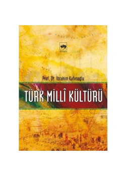 Türk Milli Kültürü - İbrahim Kafesoğlu - Ötüken