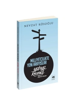 Milliyetçilikte Yeni Arayışlar / Yahya Kemal