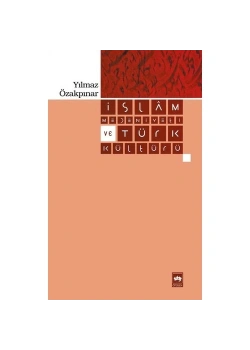 İslam Medeniyeti Ve Türk Kültürü  Ötüken
