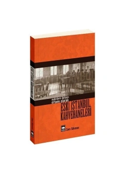 Eski İstanbul Kahvehaneleri - Cem Sökmen - Ötüken