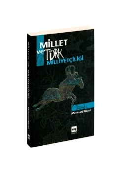 Millet Ve Türk Milliyetçiliği  Mehmed Niyazi  Ötüken