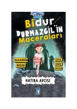 Bidur Durmazgilin Maceraları Hatıra Avcısı  Timaş