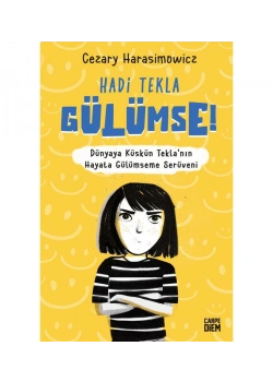 Hadi Tekla Gülümse  Carpe Dıem