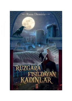 Rüzgara Fısıldayan Kadınlar Rana Demiriz Genç Timaş