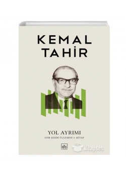 Yol Ayrımı Kemal Tahir   İthaki