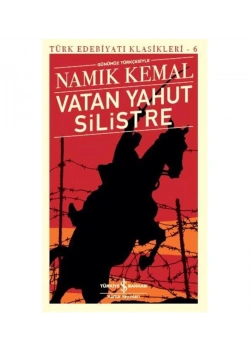 Vatan Yahut Silistre Günümüz Türkçesiyle N.Kemal İş Bankası