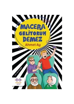 Macera Geliyorum Demez Ahmet Ay Cezve Çocuk