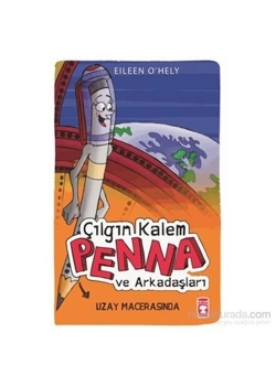 Çılgın Kalem Penna Ve Arkadaşları Uzay Macerası- Timaş