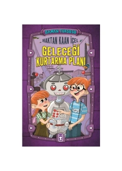 Zaman Turşusu 3 Geleceği Kurtarma Planı Ciltli K.İçel Timaş Çocuk