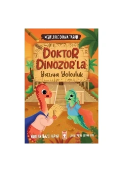 Doktor Dinozorla Yazıya Yolculuk Nurlan Nazlı Kaya 2-3.Sınıf Timaş