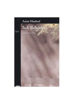 Işık Bahçeleri   A. Maalouf  Yapı Kredi