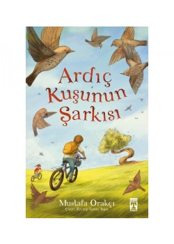 Ardıç Kuşunun Şarkısı Mustafa Orakçı Genç Timaş