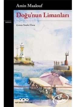 Doğunun Limanları Amin Maalouf Yapı Kredi