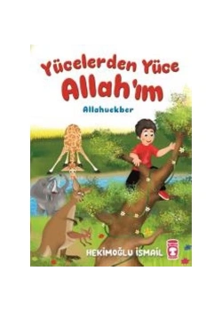 Yücelerden Yüce Allahım Allahü Ekber Timaşçocuk