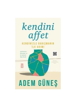 Kendini Affet Adem Güneş Timaş