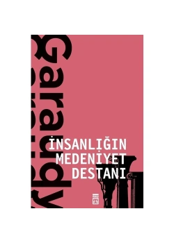 İnsanlığın Medeniyet Destanı  Roger Garaudy   Timaş