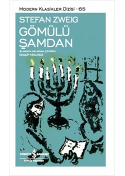 Gömülü Şamdan  Stefan Zweıg  İş Bankası