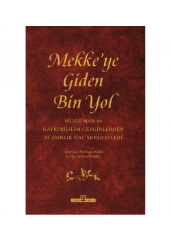 Mekkeye Giden Bin Yol Michael Wolfe Timaş