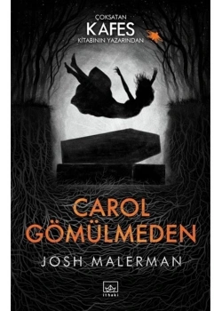 Carol Gömülmeden     J. Malerman    İthaki