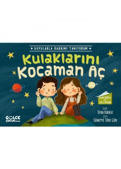 Kulaklarını Kocaman Aç  Gülce Çocuk