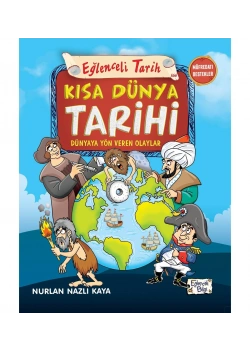 Kısa Dünya Tarihi Dünyaya Yön Veren Olaylar Eğlenceli Tarih