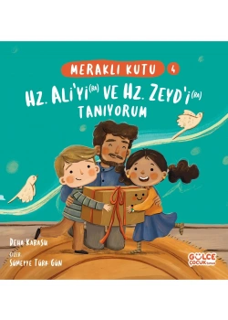 Hz Aliyi Ve Hz Zeydi Tanıyorum Meraklı Kutu 4 Gülce Çocuk