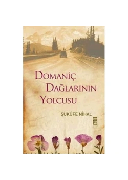 Domaniç Dağlarının Yolcusu Timaş