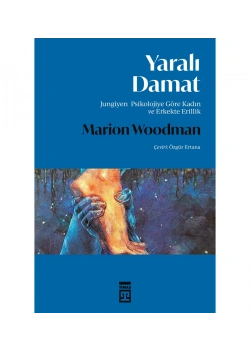Yaralı Damat Marion Woodman Timaş